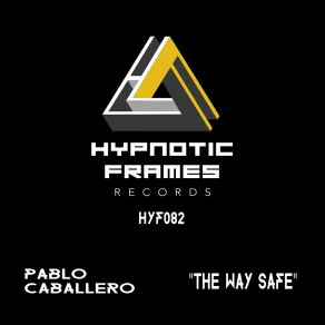 Download track The Way Safe (Original Mix) Pablo Caballero