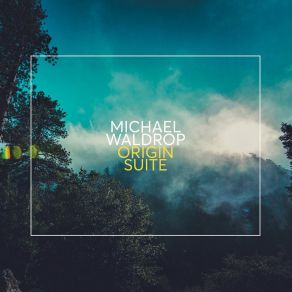 Download track The Origin Suite: 2. Nativite Michael Waldrop