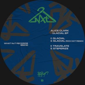 Download track Glacial (Rich NxT Remix) Alice ClarkRich NxT