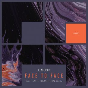 Download track Face To Face (Paul Hamilton Remix) G MonkPaul Hamilton