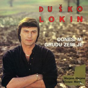 Download track Majko Zemljo Dusko Lokin