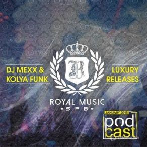 Download track Royal Music Podcast 004 DJ Mex