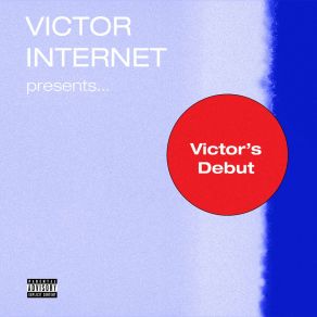 Download track HELLO (INTERLUDE) Victor InternetVictor Cervantes