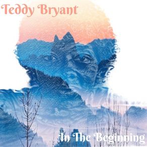 Download track I Dream Of You Teddy Bryant