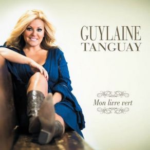 Download track A Mes Filles Guylaine Tanguay