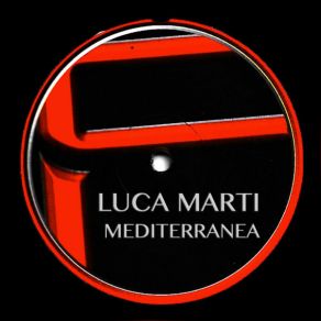 Download track Mediterranea (Onda D'urto Radio Cut) Luca Marti