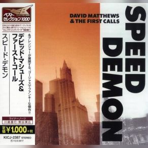 Download track Speed Demon Dave Matthews, The First Calls