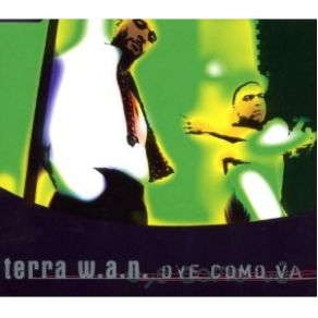 Download track Oye Coma Va (Tokapi'S Exteded) Terra W. A. N.