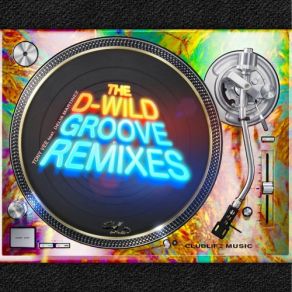 Download track The D-Wild Groove (Backroom Mix) Tony Visconti, Delia Martinez