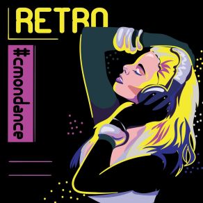 Download track Retro (Radio Version) # Cmondance