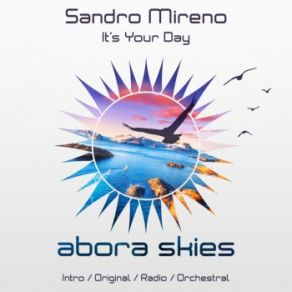 Download track It's Your Day (Original Mix) Sandro Mireno