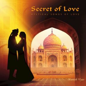 Download track Secret Of Love Manish Vyas