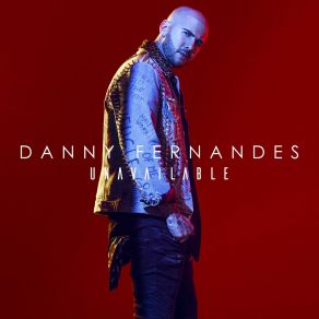 Download track Please Don't Break My Heart Danny Fernandes