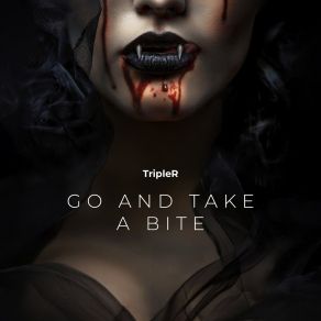 Download track Go And Take A Bite (Sped Up) Tripler