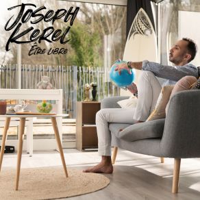 Download track Être Libre Joseph Kerel