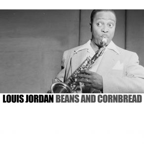 Download track What's The Use Of Getting Sober (When You're Gonna Get Drunk Again) Louis Jordan
