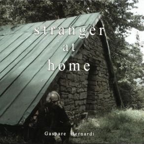 Download track Stranger At Home (Bonus Track) Gaspare BernardiSarita, Achille Succi