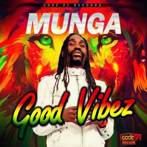 Download track Good Vibez Munga