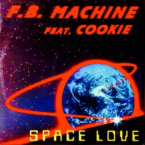 Download track Space Love (Zambo Remix) F. B. MachineCookie