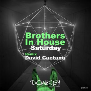 Download track Satuday (Brothers In House Soulful Vocal Mix) Brothers In HouseNilton Fatore, Marcio Rech