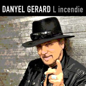 Download track L Incendie Daniel Gerad