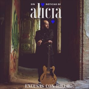 Download track Excusas Con Hielo Sin Noticias De Alicia