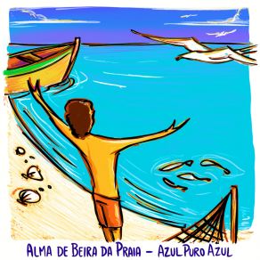 Download track Alma De Beira Da Praia Azul Puro Azul