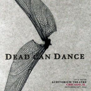 Download track Black Sun (Live From Auditorium Theatre, Chicago, IL. October 12th, 2005) Dead Can DanceChicago