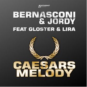 Download track Caesars Melody (Radio Mix) Bernasconi, JordyLira, Gloster