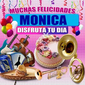 Download track Felicidades A Monica - Version Norteño (Hombre) Margarita MusicalHombre