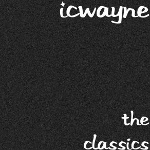 Download track Do This Everyday ICWayne