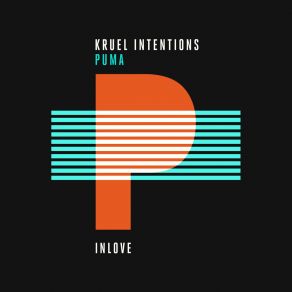 Download track Puma (Extended Edit) Kruel Intentions