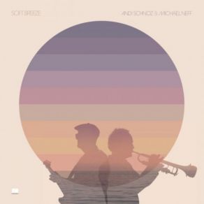 Download track Soft Breeze Andi Schnoz, Michael Neff