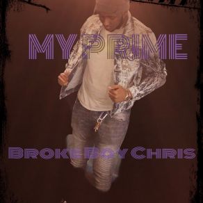 Download track Stay Out The Way Broke Boy Chris
