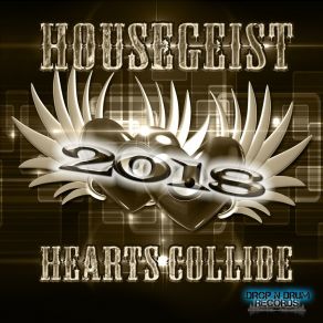 Download track Hearts Collide 2018 (Sunset Dream Remix) Housegeist