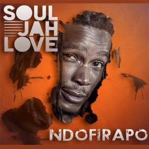 Download track Ndambakuudzwa Soul Jah Love