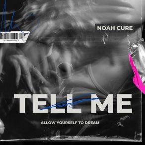 Download track Tell Me Noah Cure