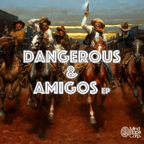 Download track Companeros Dangerous