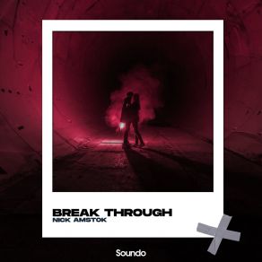 Download track Break Through (Extended Mix) Nick Amstok