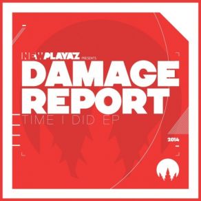 Download track Time I Did Damage Report