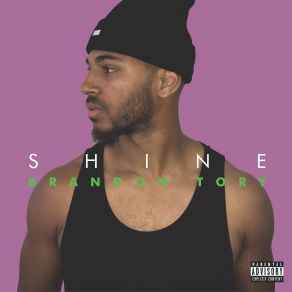 Download track Shine Brandon Tory