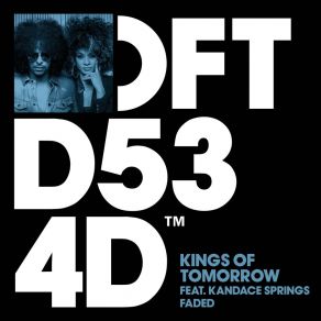 Download track Faded Kings Of TomorrowKandace Springs, Sandy Rivera Classic