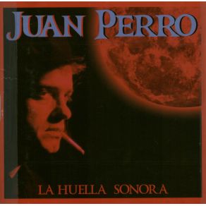 Download track El Ala Rota Juan Perro