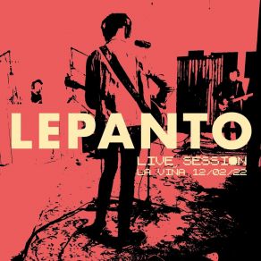 Download track Pretérito Imperfecto (Live Session - La Viña 12 / 02 / 22) Lepanto