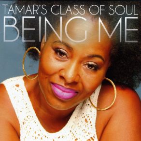 Download track When It's All Said And Done Tamar's Class Of Soul