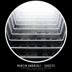 Download track Ghosts Martin Andrioli