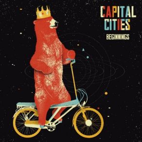 Download track Beginnings (Happiness Won Remix) Capital Cities