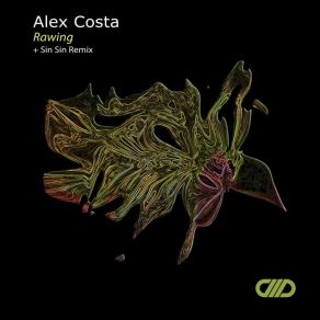 Download track Rawing (Original Mix) Alex Costa