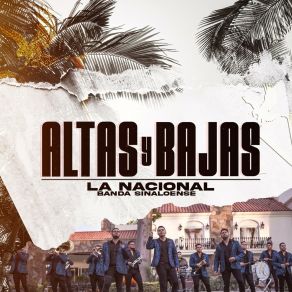 Download track Altas Y Bajas La Nacional Banda Sinaloense