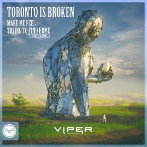 Download track Make Me Feel Toronto Is Broken